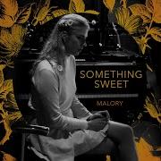 Something Sweet About Death Malory