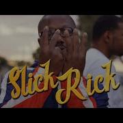 Slick Rick Feat Calidro Rekta