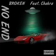 Broken No End Feat Chakra