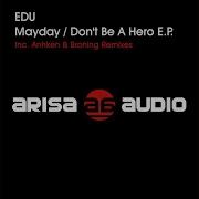 Don T Be A Hero Original Mix Edu