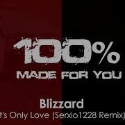 Blizzard It Only Love Serxio 1228 Remix