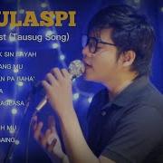 Tausug Songs Jm Julaspi Covers Jm Julaspi