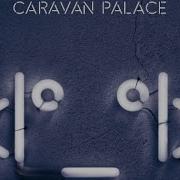 Russian Caravan Palace