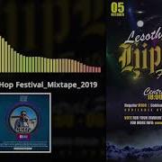 Lesotho Hip Hop Festival Mixtape 2019 Phizi De Master