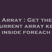 Array Get The Current Array Key Inside Foreach Hey Delphi