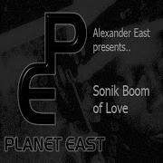 Feel My Soul Alexander East Sonik Boom Of Love