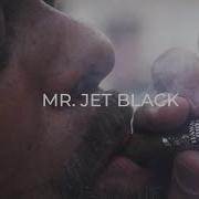 Loyalty Mr Jet Black