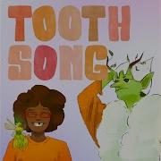 Tooth Song Ucdsb Song Collab