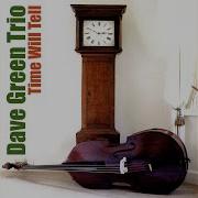 Retrospective Dave Green Trio