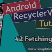 2 Android Recyclerview Tutorial Fetching Json Simplified Coding