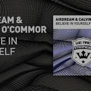 Believe In Yourself Extended Mix Airdream Calvin O Commor