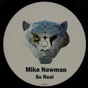 Mike Newman So Real