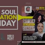 Dj Christos Live Deep Soul Sensation Sunday Bassment Music Rsa Digital