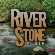 River Stone Riddim Mix 2019 Zamunda Chezidek Perfect Giddimani More Tad S Record Mix By Djeasy Djeasy Muzikryder