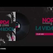 La Vida Loca Club Mix Edit Feat S Lynn Norda