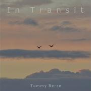 Tommy Berre In Transit