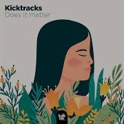 Kicktracks Does It Matter Main