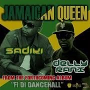 Jamaican Queen Sadiki Delly Ranx