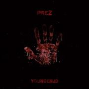 Prez City Feat Youngenjd