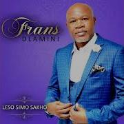 Uyambona Lomuntu Uhlekisa Ngami By Frans Dlamini Afrigalaza Music