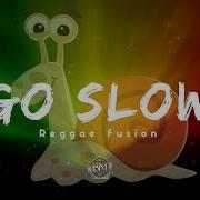 Free Reggae Fusion Type Beat 2018 Go Slow Riddim Free Type Beat