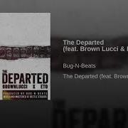 The Departed Feat Brown Lucci Eto