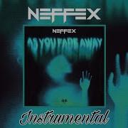 As You Fade Away Neffex Instrumental