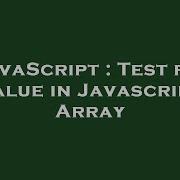 Javascript Test For Value In Javascript Array Hey Delphi