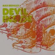 The Devil Inside Max Sedgley