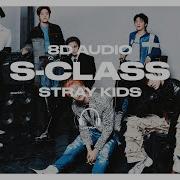 S Class Stray Kids 8D