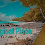 Magical Place Dj Sava Iova