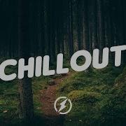 Chill Music Mix 2020 Best Music Chill Out Mix 1