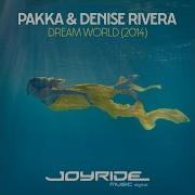 Dream World Matt Bukovski Remix 2014 Pakka Denise Rivera