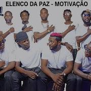 Elenco Da Paz Motivacão Kuduro Áudio Dj Tiquare O Governo