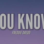 You Know Freddie Dradd