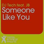 Dj Tech Someone Like You Feat Jb Ellectric Allstars Remix