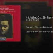 4 Lieder Op 29 No 4 Die Stille Stadt Dietrich Fischer Dieskau Aribert Reimann