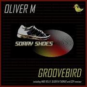 Oliver M Groovebird Mike Kelly Flight Zone Remix