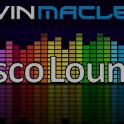 Kevin Macleod Disco Lounge