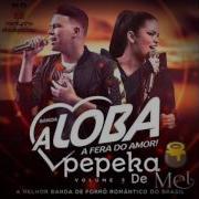 Banda A Loba Pepeca De Mel