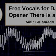 Free Vocals For Dj Intro Opener There Is A Place Audio For You Production