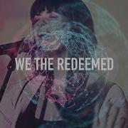 We The Redeemed Hillsong Worship Hillsong Worship