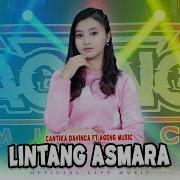 Cantika Davinca Ft Ageng Music Lintang Asmara Official Live Music Global Musik Era Digital