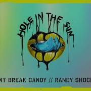 Hole In The Sun Feat Cos Conway Raney Shockne Point Break Candy