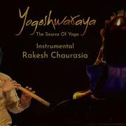 Rakesh Chaurasia Yogeshwaraya Mahadevaya Instrumental