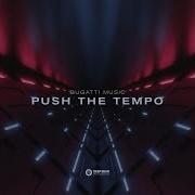 Push The Tempo Bugatti Music