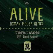 Alive Osman Mousa Extended Remix Feat Amin Salmee Chukiess Whackboi