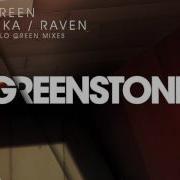 Raven Rolo Green Remix