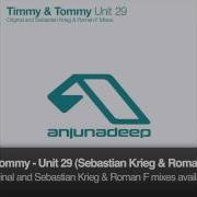 Unit 29 Sebastien Krieg Roman F Remix Timmy Tommy