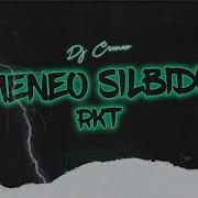 Dj Cronox Meneo Silbido Rkt Feat Luciiano Dj Rmx